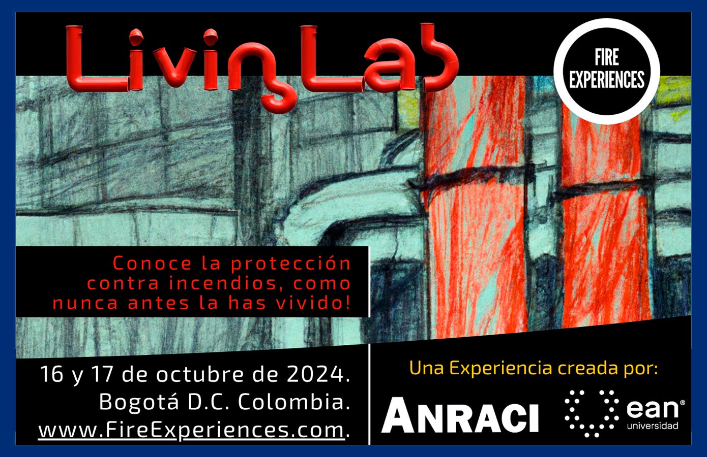 Living Labs de Fire Experiences: Conoce la protección contra incendios, como nunca antes la has vivido!